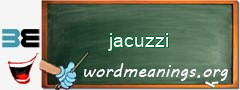 WordMeaning blackboard for jacuzzi